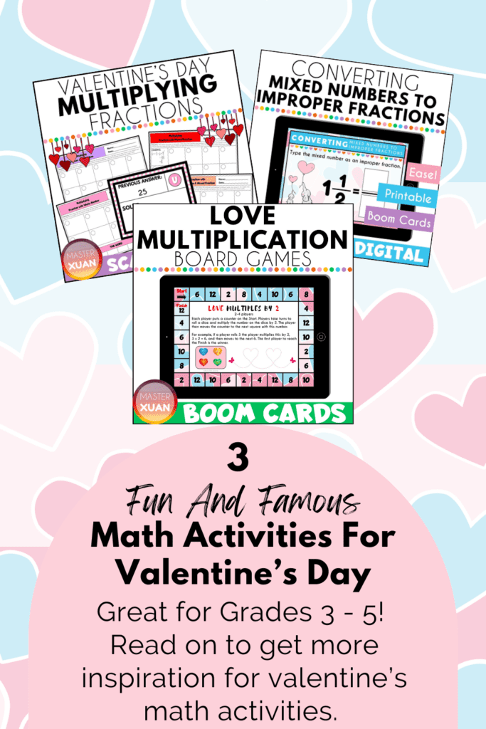 3 fun and famous math activities for valentine's day pinterest pin with 3 math resource covers
