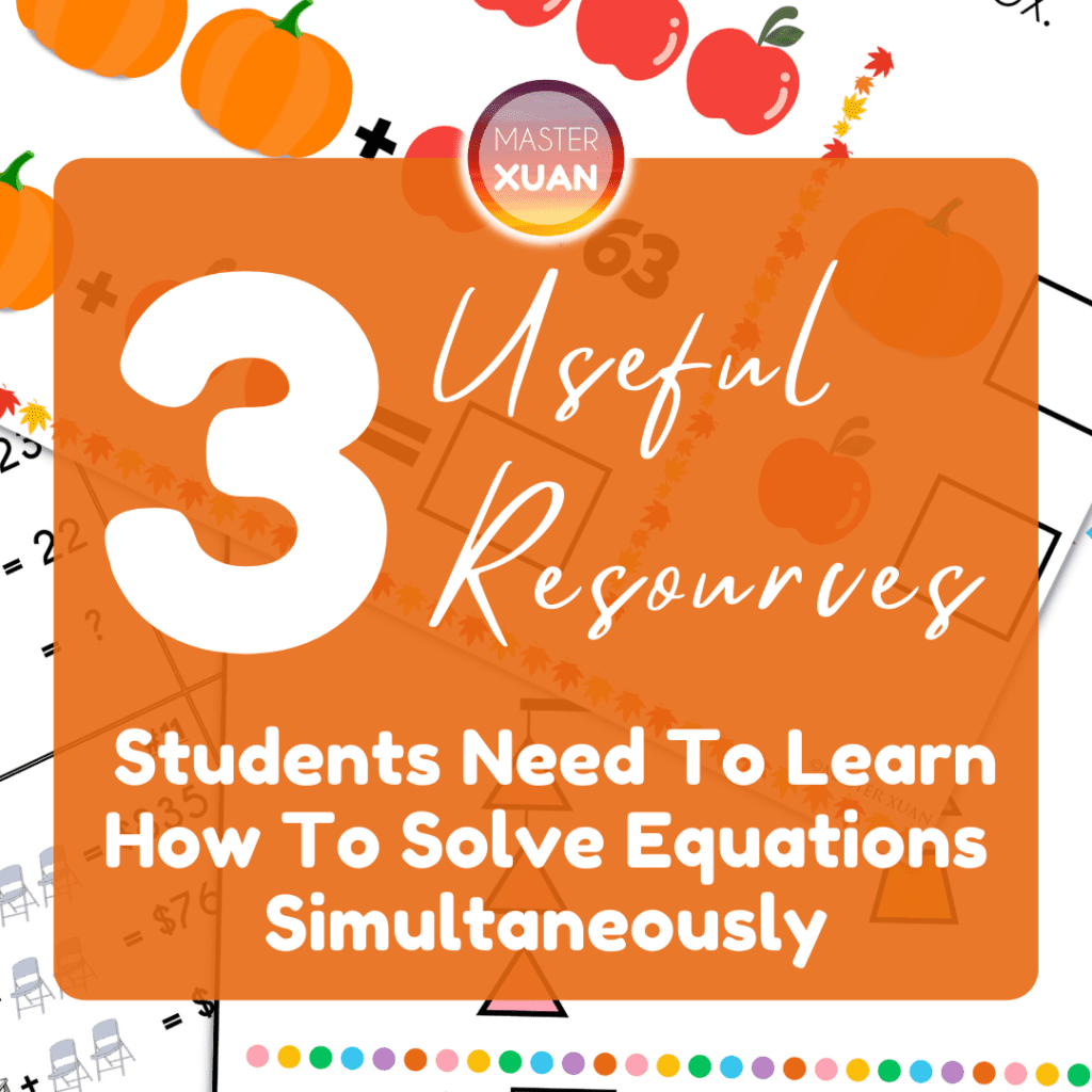 3 useful resources students need to learn how to solve equations simultaneously cover