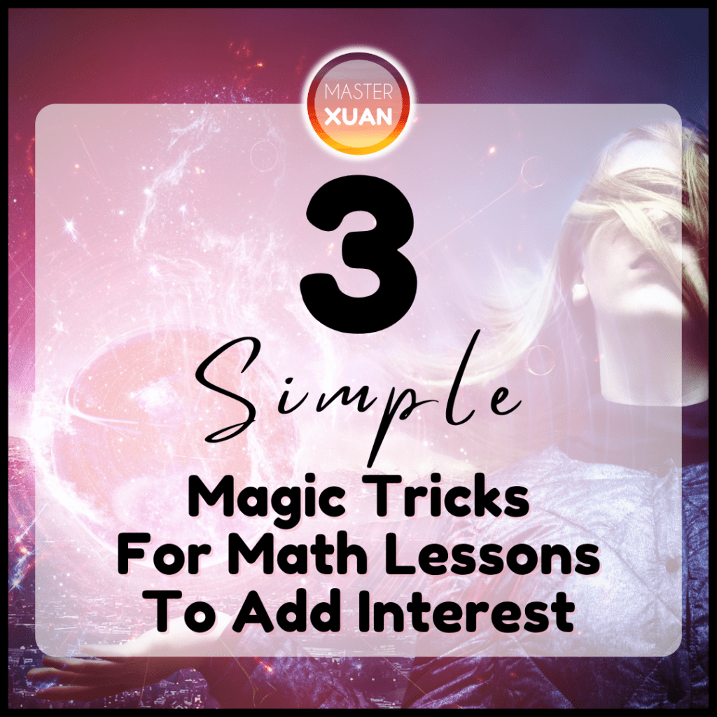 3 simple magic tricks for math lessons to add interest