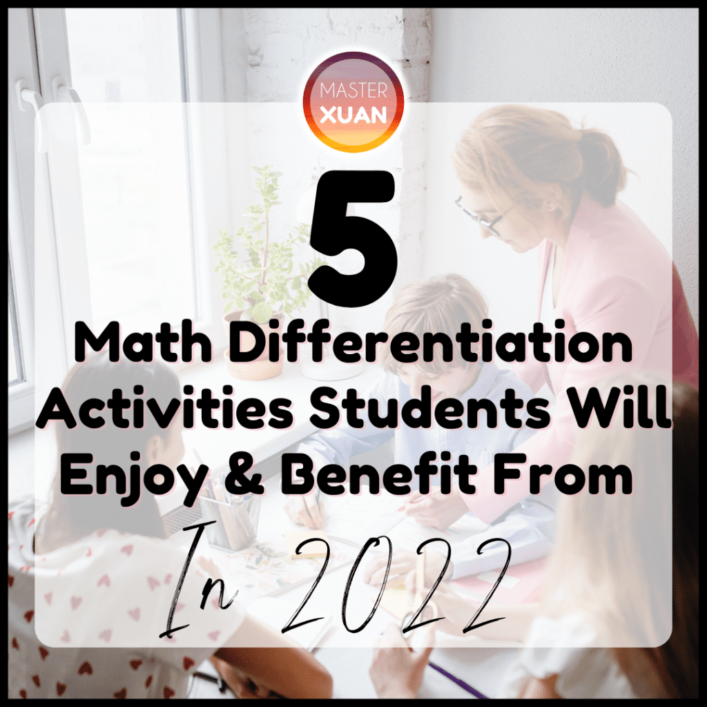 5 Math Differentiation Activities Students Will Enjoy & Benefit From In 2022