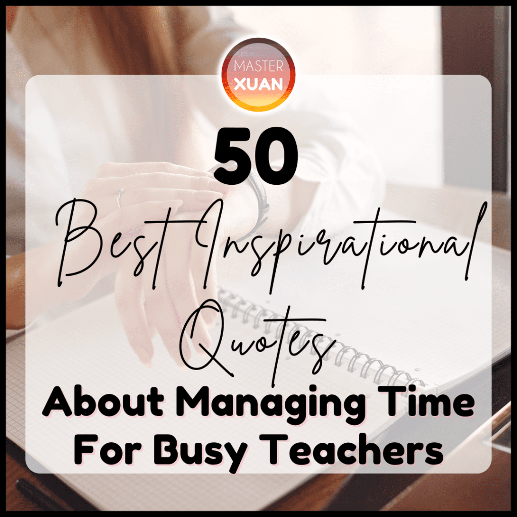50 quotes about managing time for busy teachers