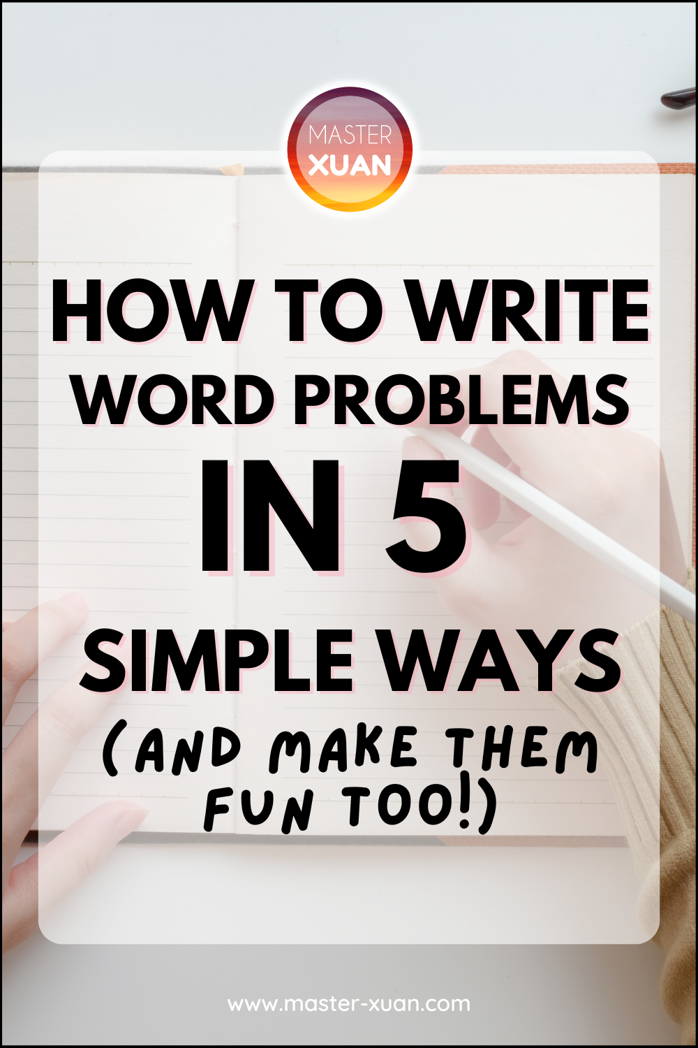 How to write word problems in 5 simple ways and make them fun too!