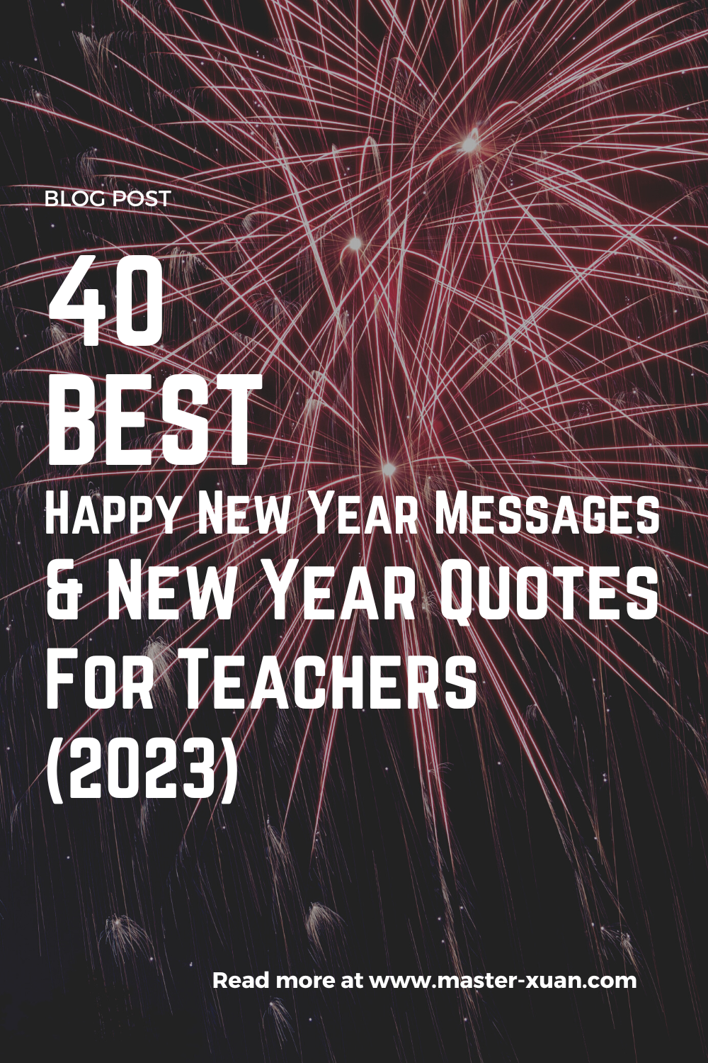 40 best happy new year messages & new year quotes for teachers 2023 with fireworks at the back