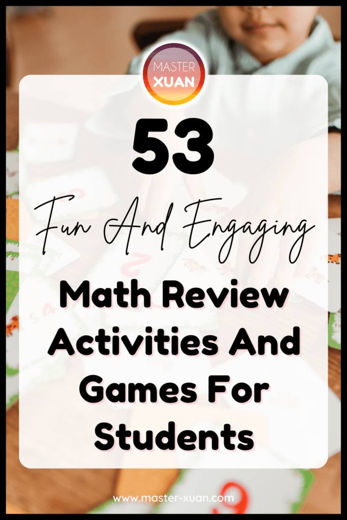 53 Fun And Engaging Math Review Activities And Games For Students 