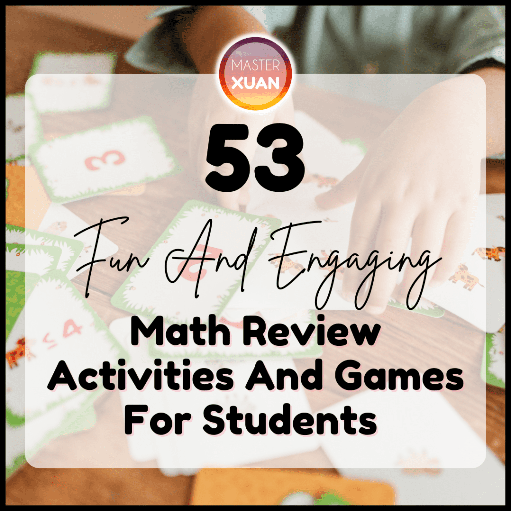 53 Fun And Engaging Math Review Activities And Games For Students