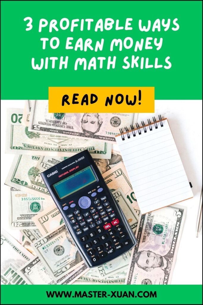 3 Profitable Ways To Earn Money With Math Skills