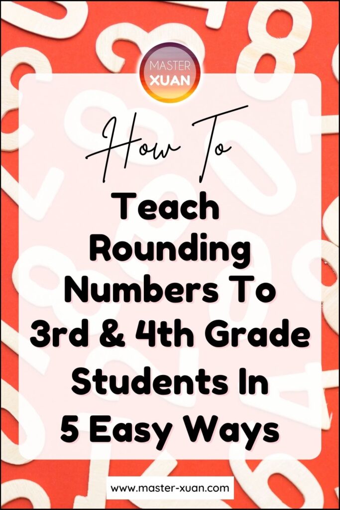 How To Teach Rounding Numbers To 3rd & 4th Grade Students In 5 Easy Ways
