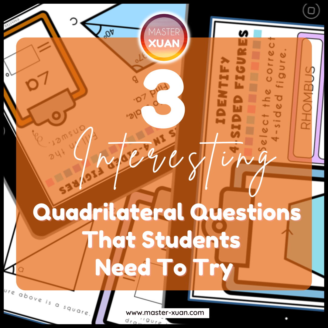 3 interesting quadrilateral questions that students need to try