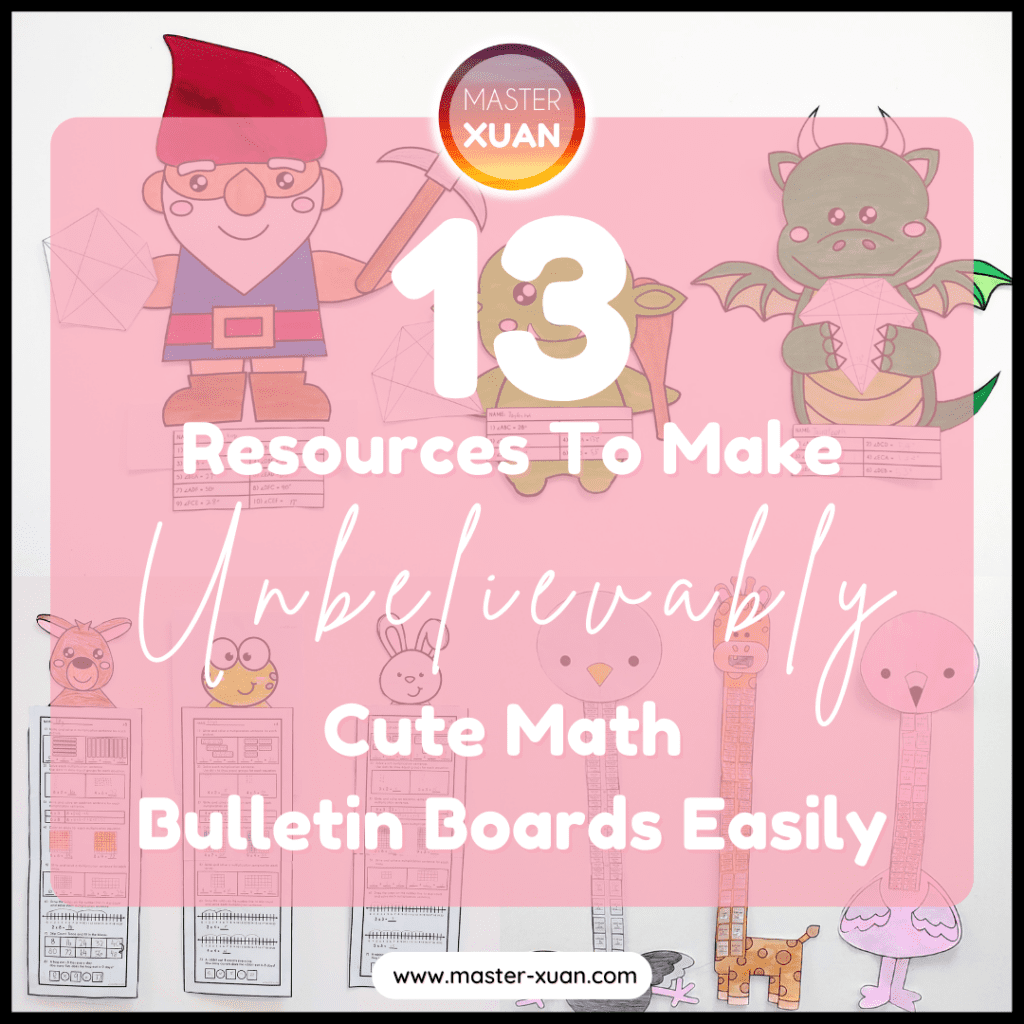 13 Resources To Make Unbelievably Cute Math Bulletin Boards Easily.