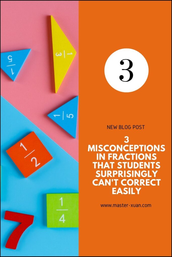 3 Misconceptions In Fractions That Students Surprisingly Can't Correct Easily