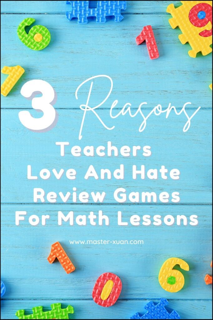 3 Reasons Teachers Love And Hate Review Games For Math Lessons