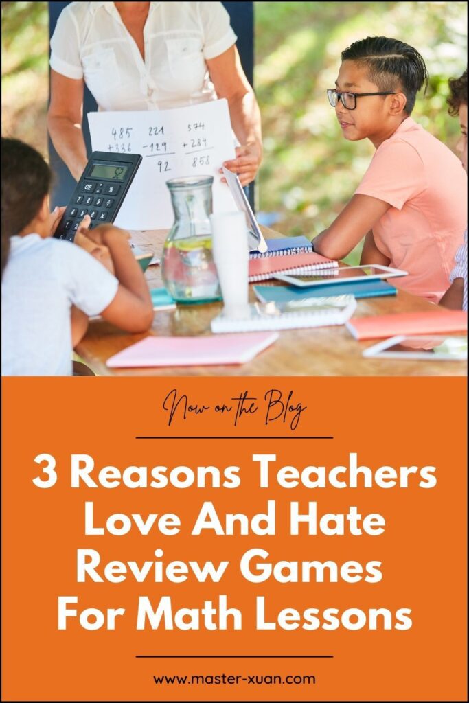 3 Reasons Teachers Love And Hate Review Games For Math Lessons