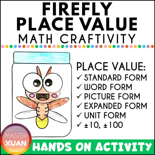 This firefly paper craft is great for practicing place value as the hands on activity let students practice the different forms of place value and less than and more than 10 and 100.