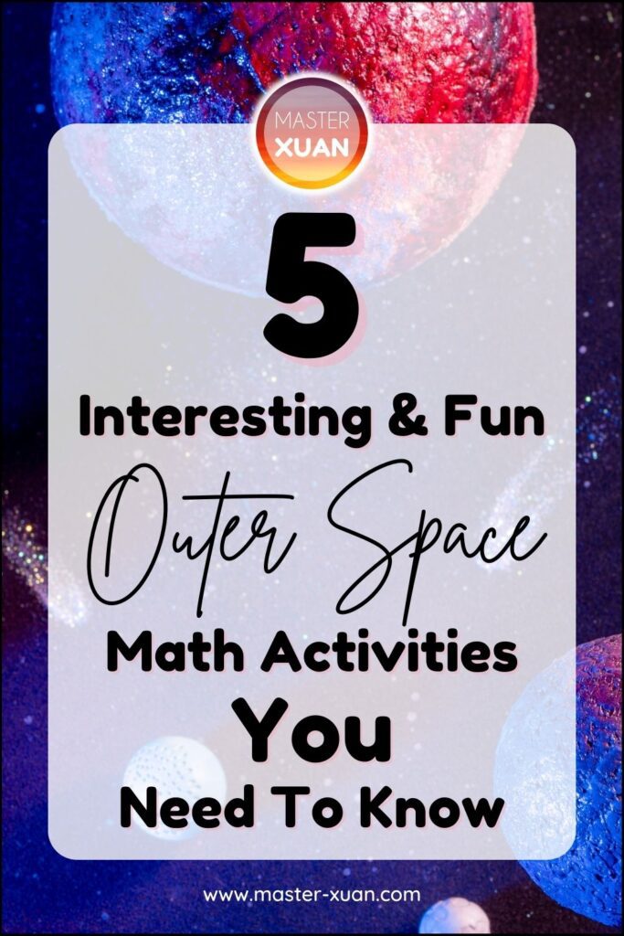 5 Interesting & Fun Outer Space Math Activities You Need To Know