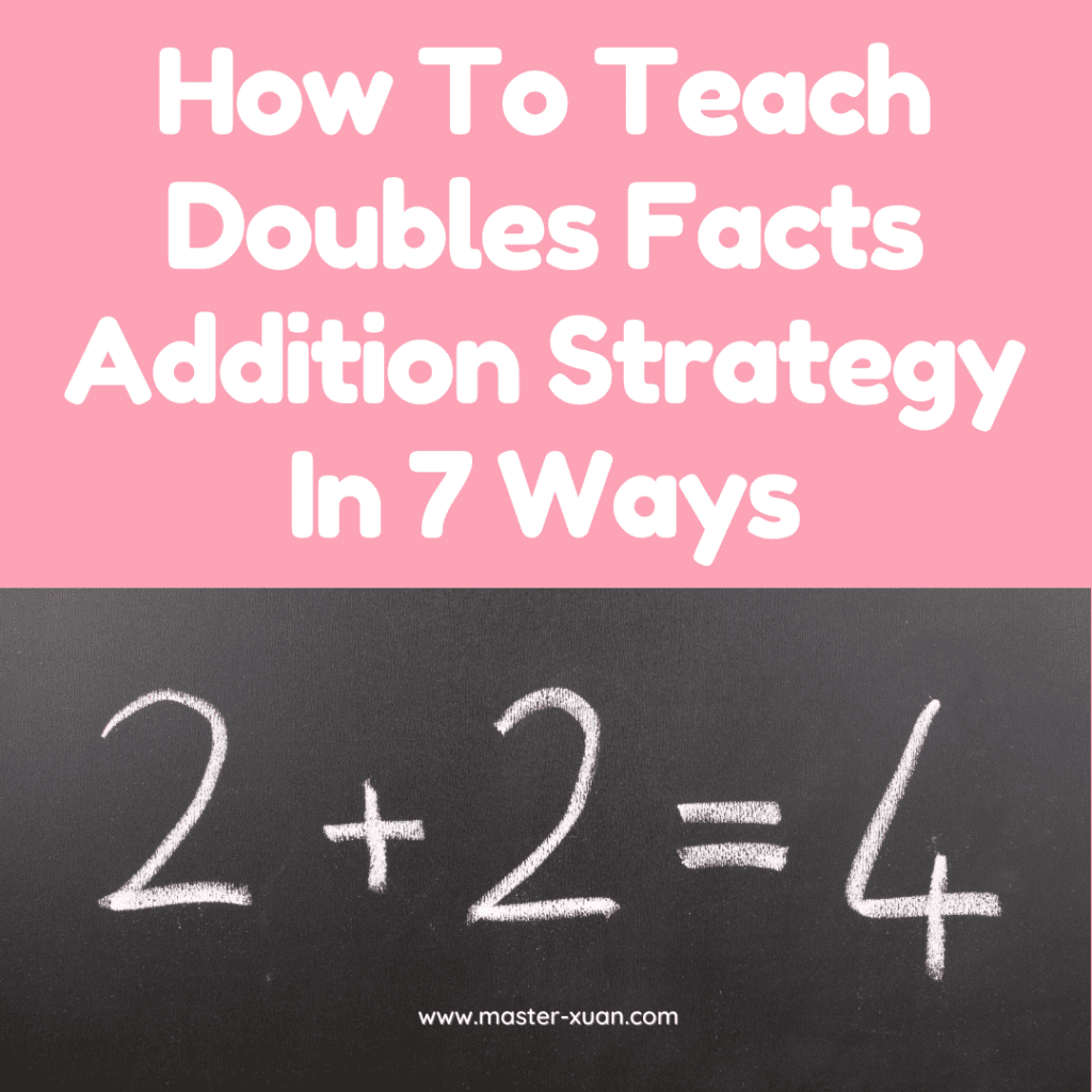 How To Teach Doubles Facts Addition Strategy In 7 Ways