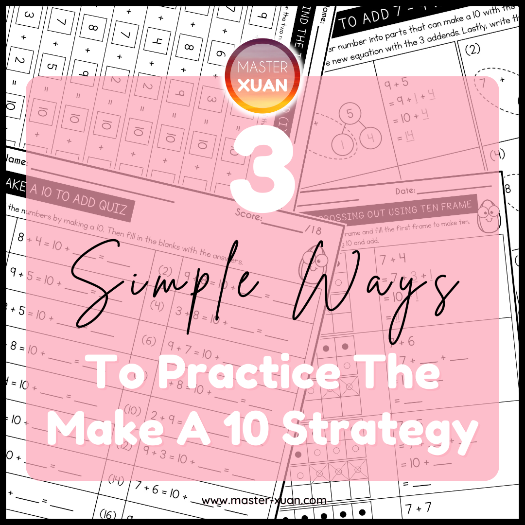 3 Simple Ways To Practice The Make A 10 Strategy