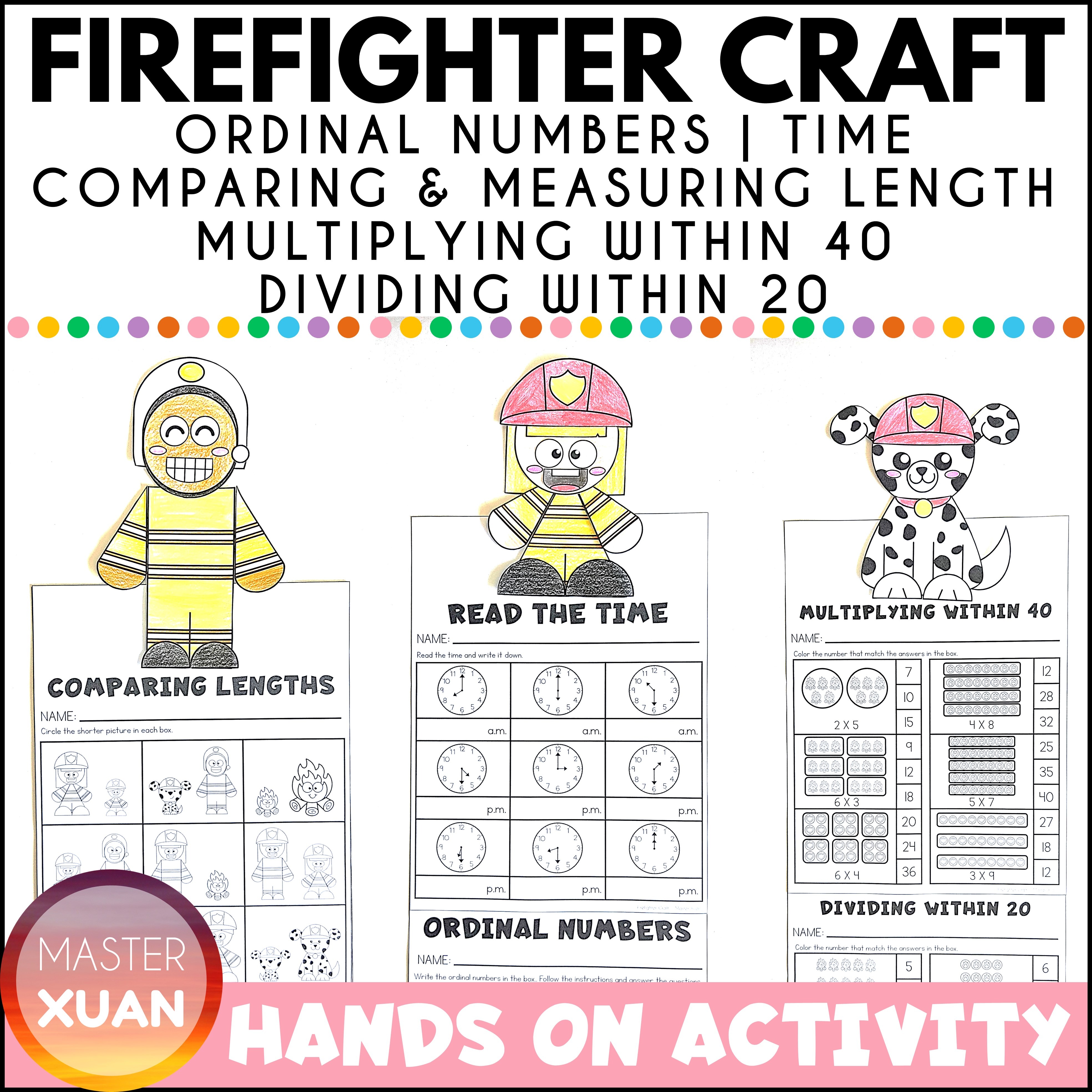 Firefighter Craft includes ordinal numbers, time, comparing & measuring length, multiplying within 40, and dividing within 20 recording sheets.