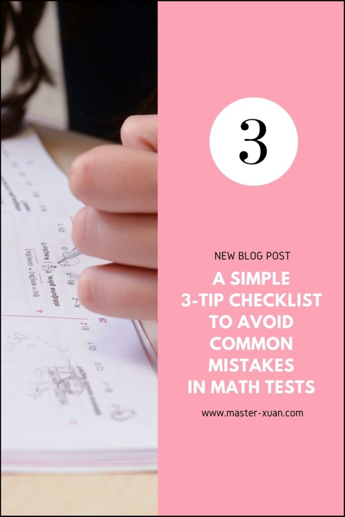 A Simple 3-Tip Checklist To Avoid Common Mistakes In Math Tests