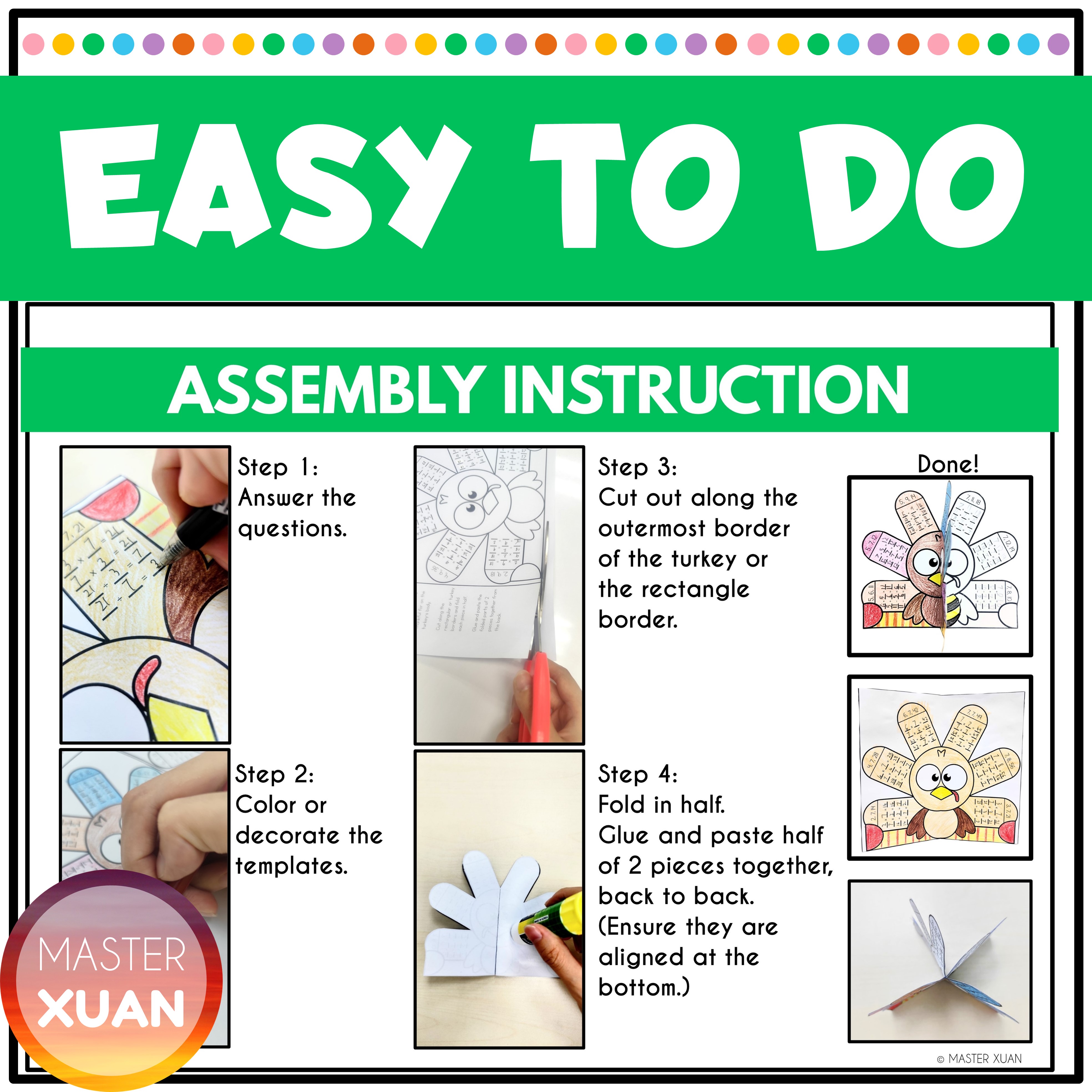 A 3D Turkey Fact Families Craft is easy to do and comes with instruction.