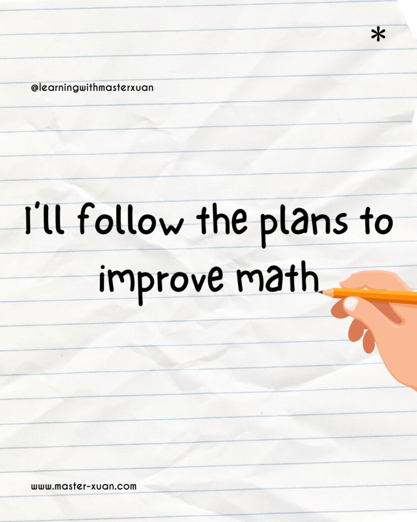 New year resolution for students 1: I'll follow the plans to improve math.