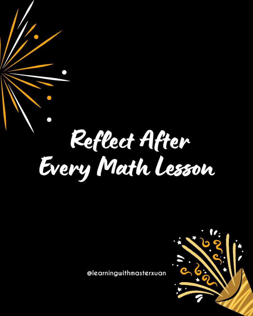 New year resolution for teachers 10: Reflect after every math lesson.