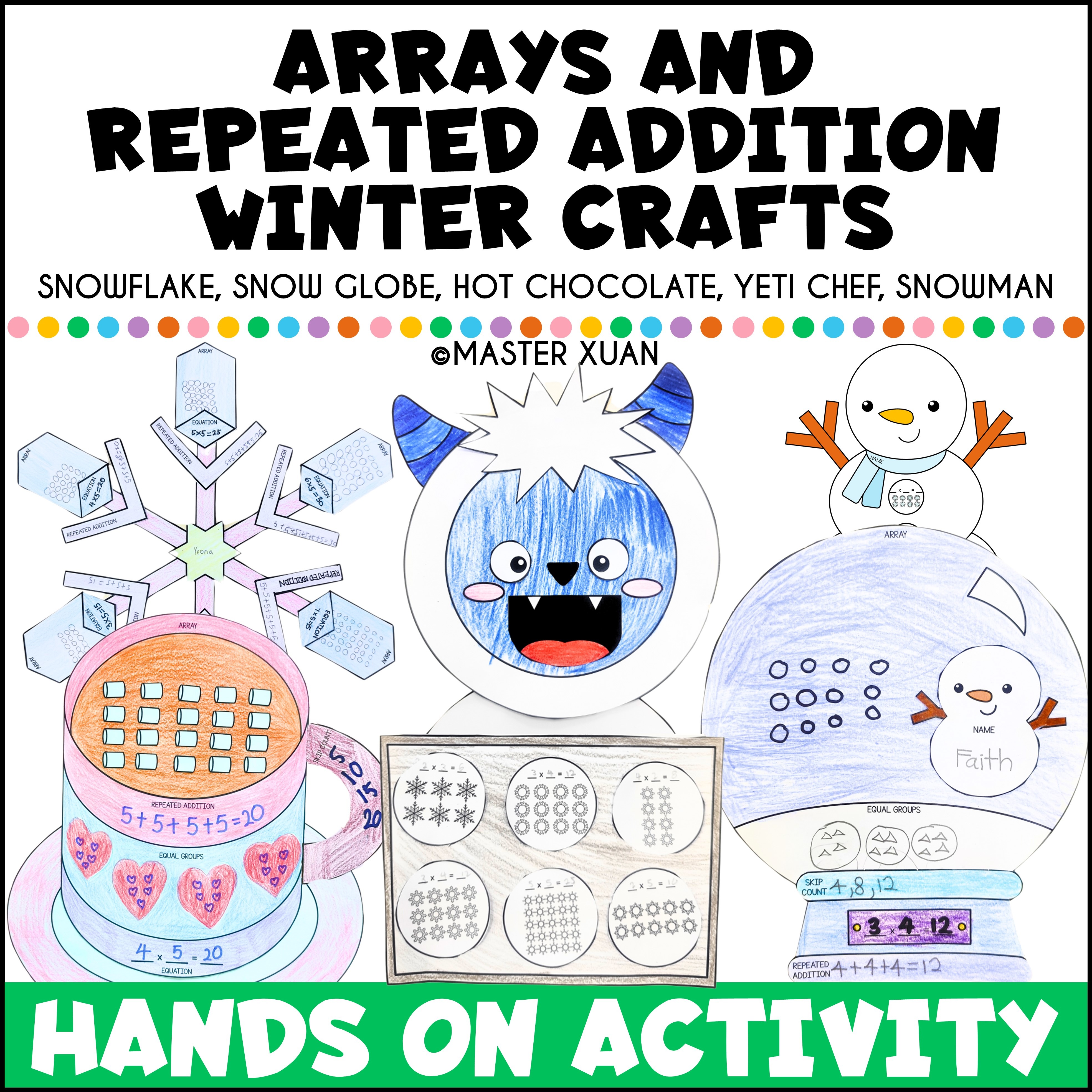 Printable winter crafts for arrays and repeated addition include snowflake, snow globe, yeti chef, snowman and hot chocolate craft.