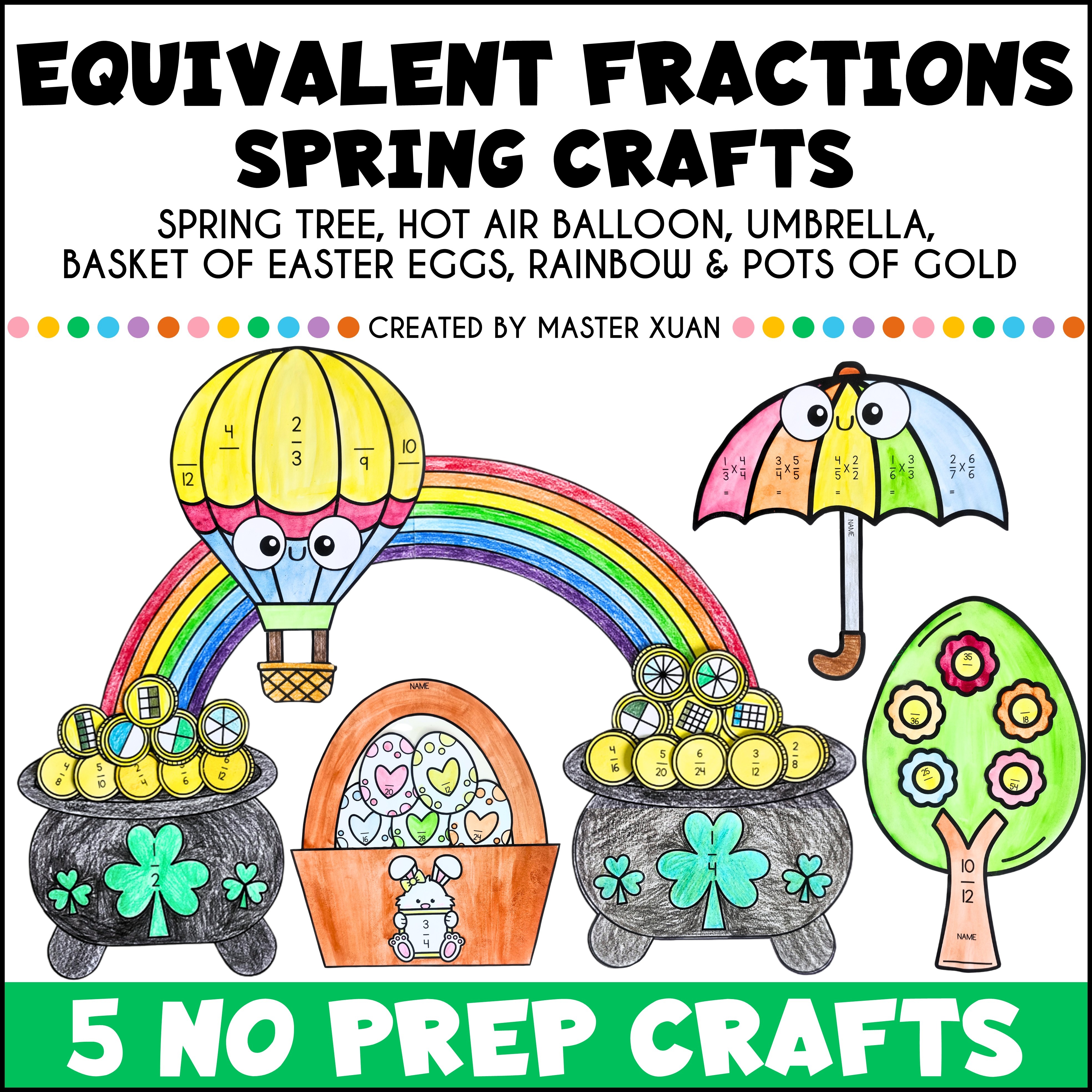 Equivalent fractions activity includes 5 no prep crafts - hot air balloon, umbrella, pot of gold, basket of eggs, spring tree.