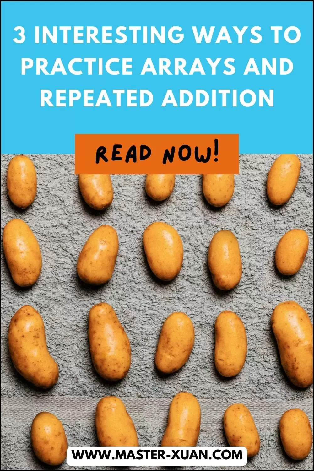 3 Interesting Ways to Practice Arrays and Repeated Addition ~ Master Xuan